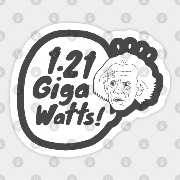 1.21 Gigawatts! Sticker by seancarolan